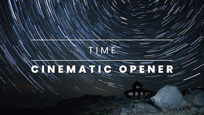 Cinematic Opener Our Time